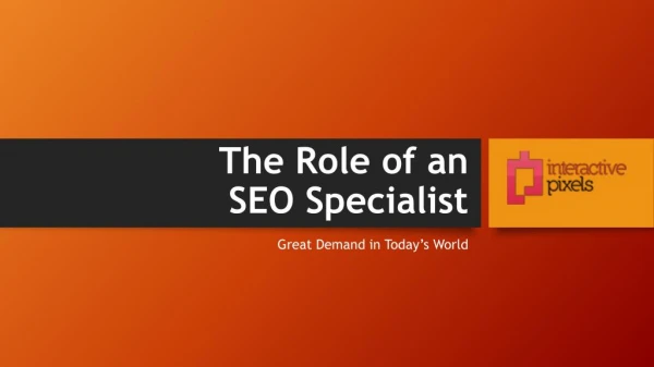 What is The Role of an SEO Specialist?