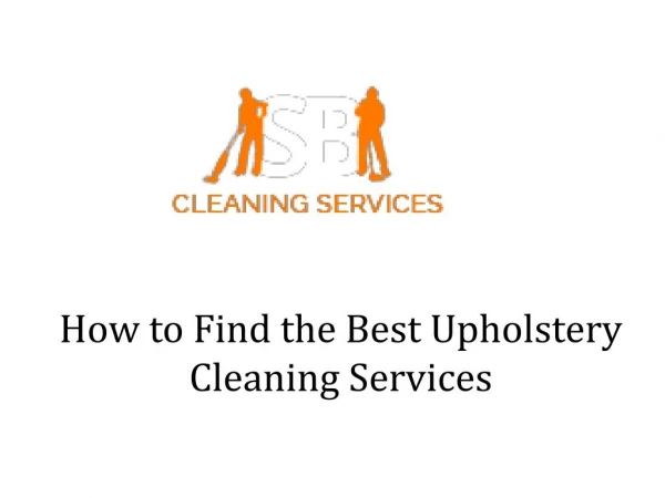 How to Find the Best Upholstery Cleaning Services?