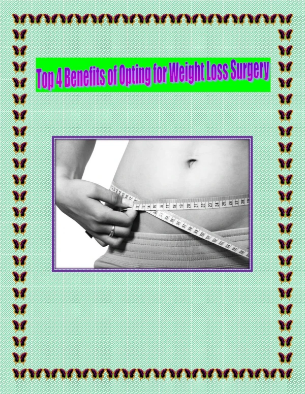 Top 4 Benefits of Opting for Weight Loss Surgery