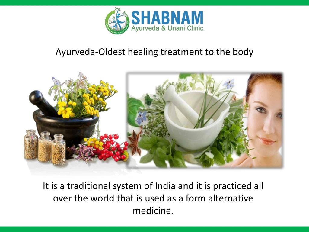 ayurveda oldest healing treatment to the body