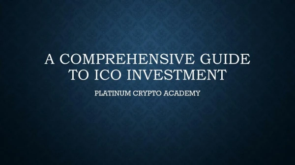 A Comprehensive Guide to ICO Investment | Best ICO to Invest