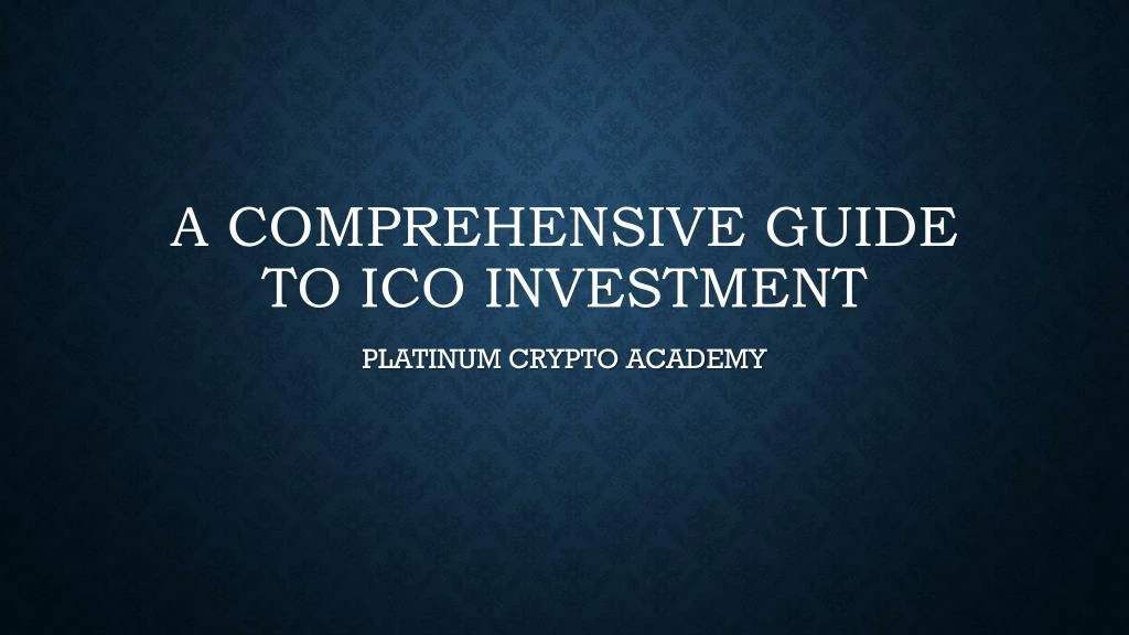 a comprehensive guide to ico investment