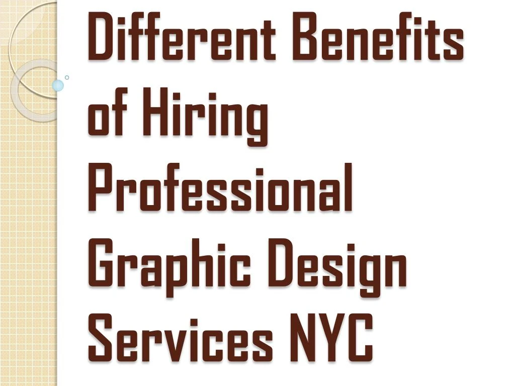 different benefits of hiring professional graphic design services nyc