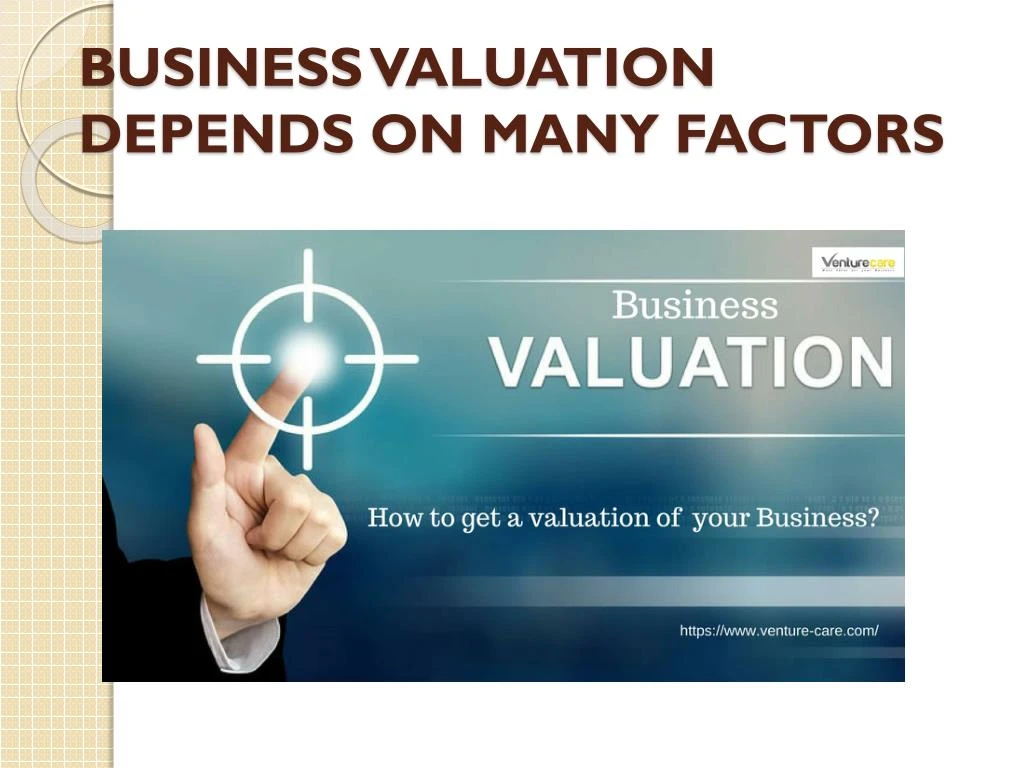 business valuation depends on many factors
