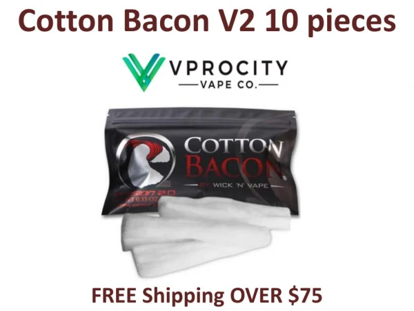 Cotton Bacon V2 10 pieces