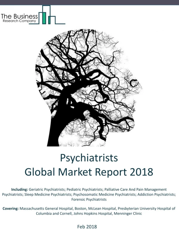 Psychiatrists Global Market Report 2018