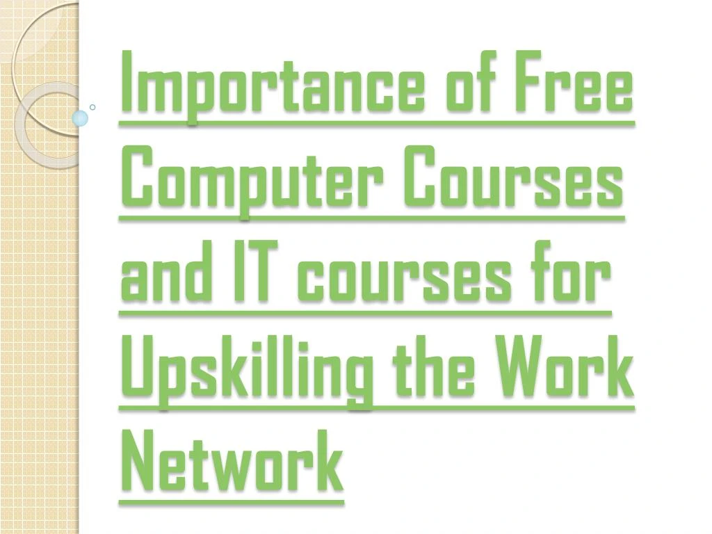 importance of free computer courses and it courses for upskilling the work network