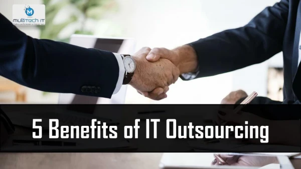 5 Benefits of IT Outsourcing