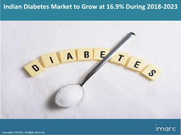 Indian Diabetes Market Overview 2018: Growth, Demand and Forecast Research Report to 2023