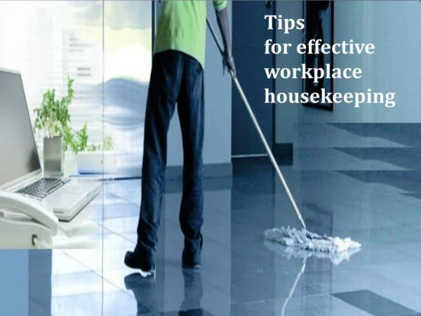 Basic Office Cleaning Tips