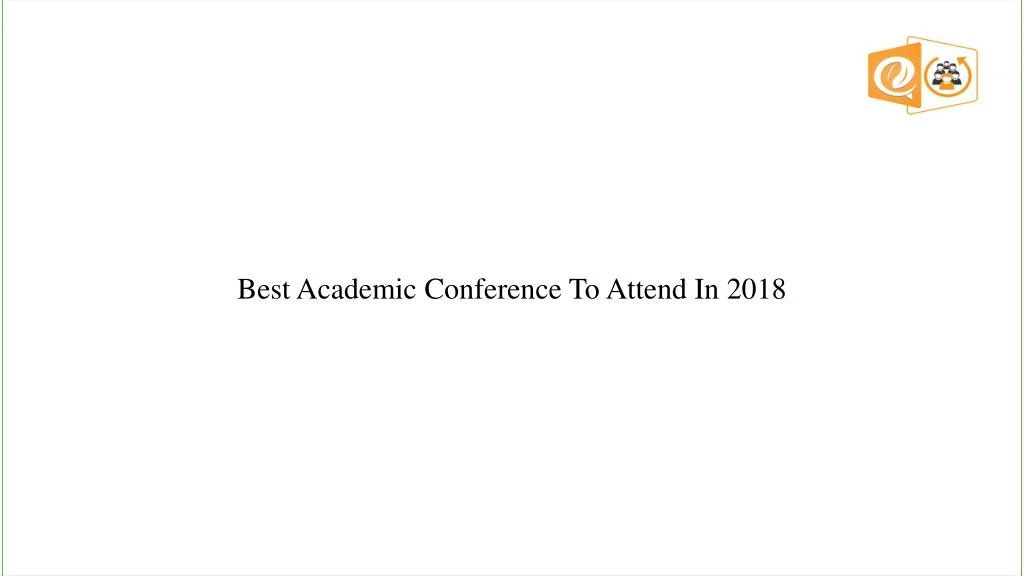 best academic conference to attend in 2018