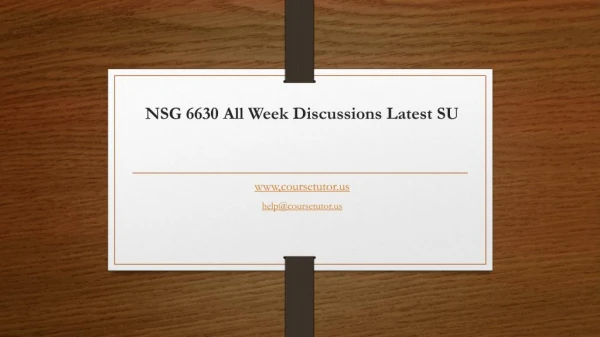 NSG 6630 All Week Discussions Latest SU