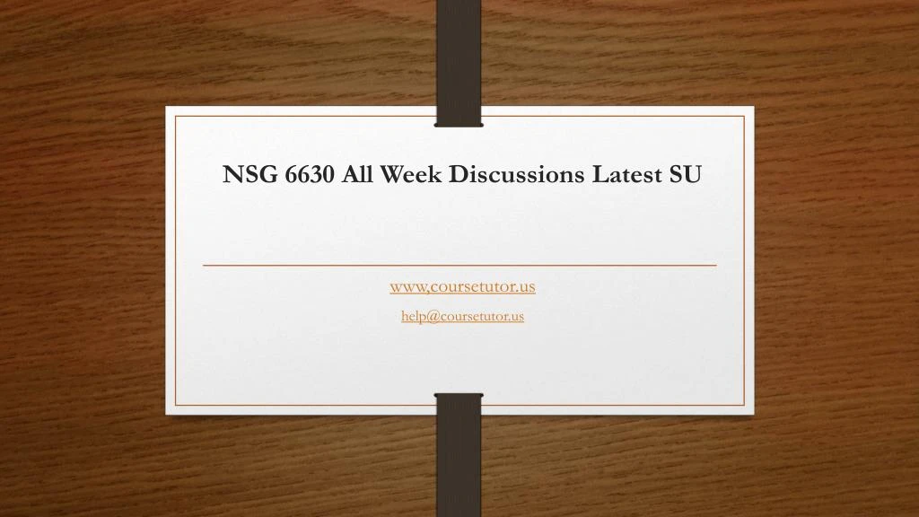 nsg 6630 all week discussions latest su