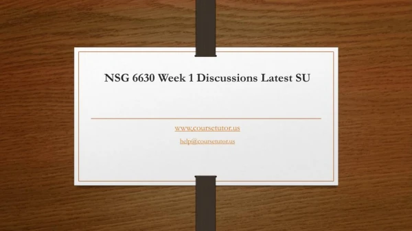 NSG 6630 Week 1 Discussions Latest SU