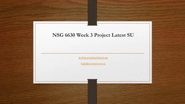 nsg 6630 week 3 project latest su