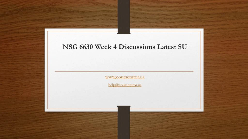 nsg 6630 week 4 discussions latest su