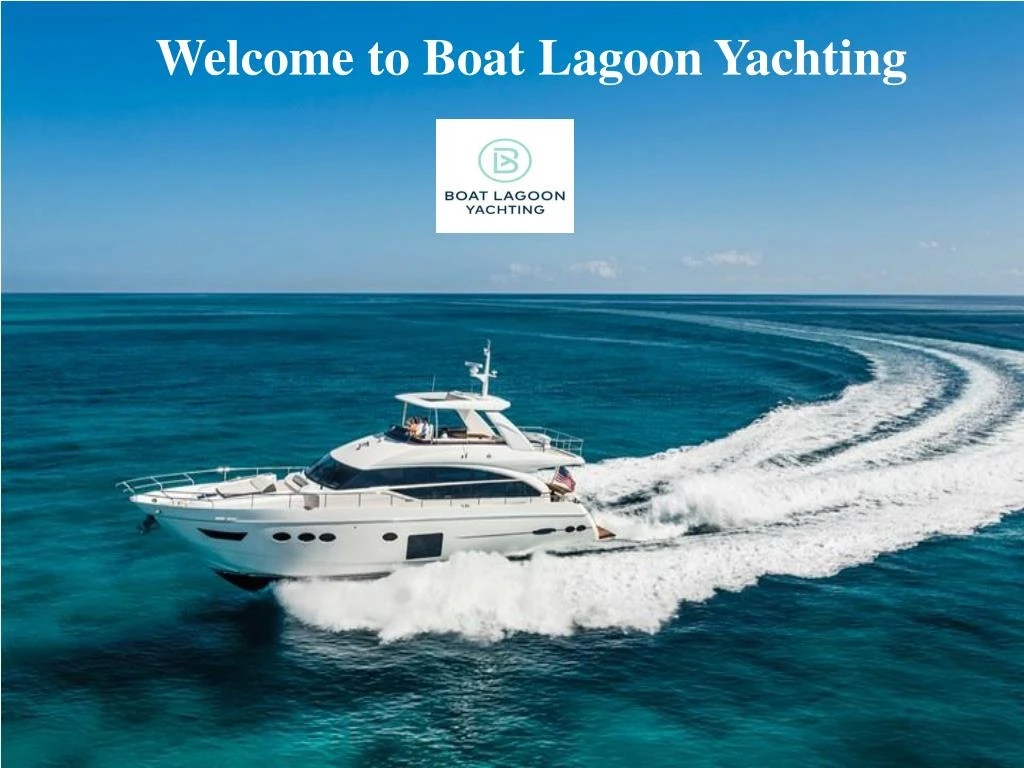 welcome to boat lagoon yachting