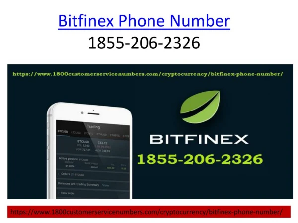 Bitfinex support phone number 1855-206-2326.