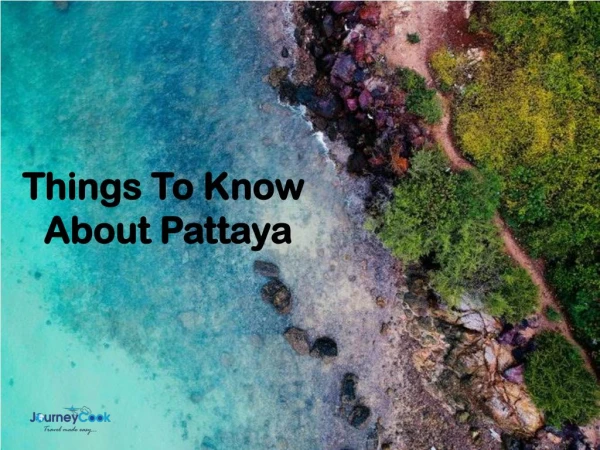Things To Know About Pattaya