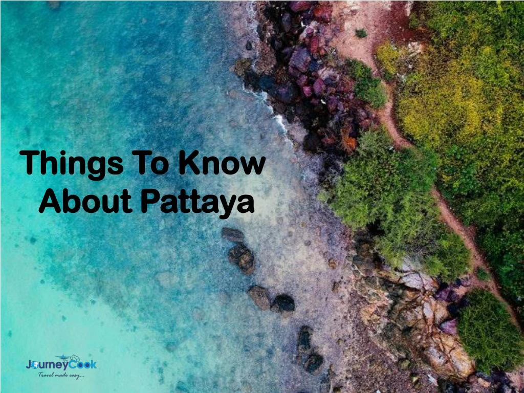 things to know about pattaya