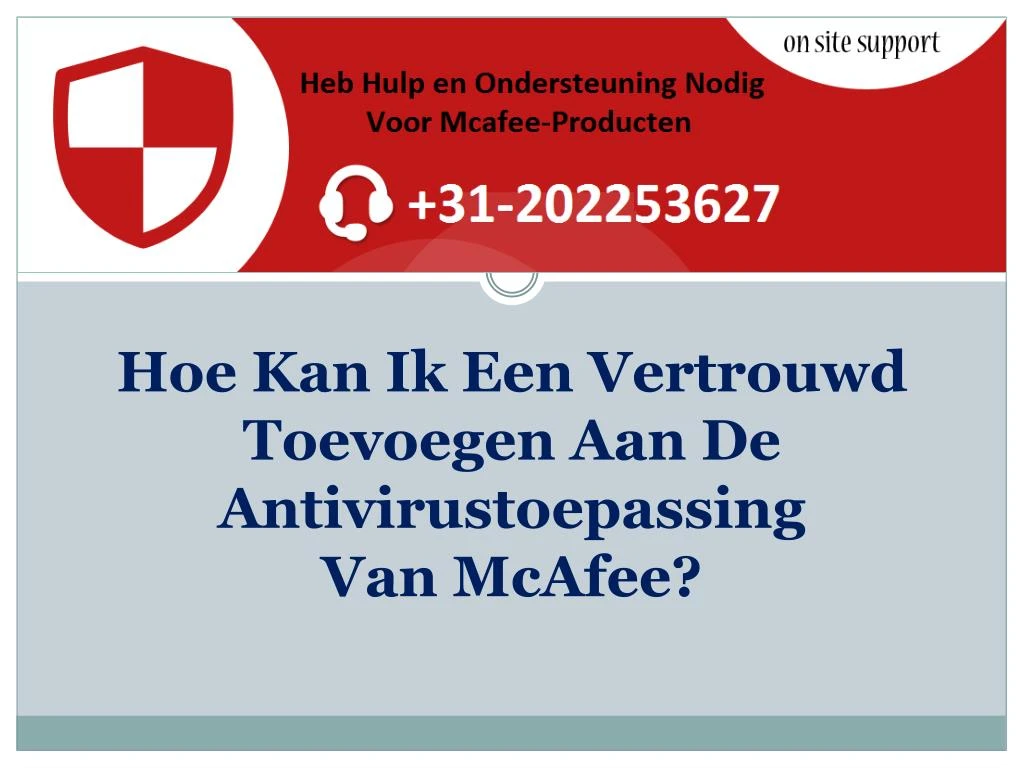 hoe kan ik een vertrouwd toevoegen aan de antivirustoepassing van mcafee