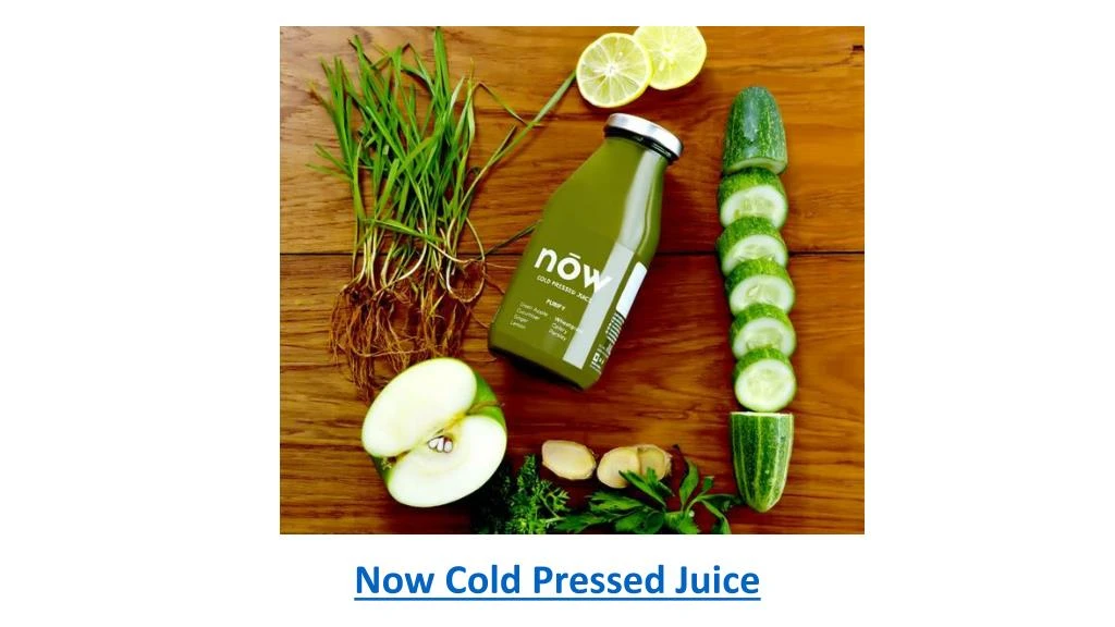 now cold pressed juice