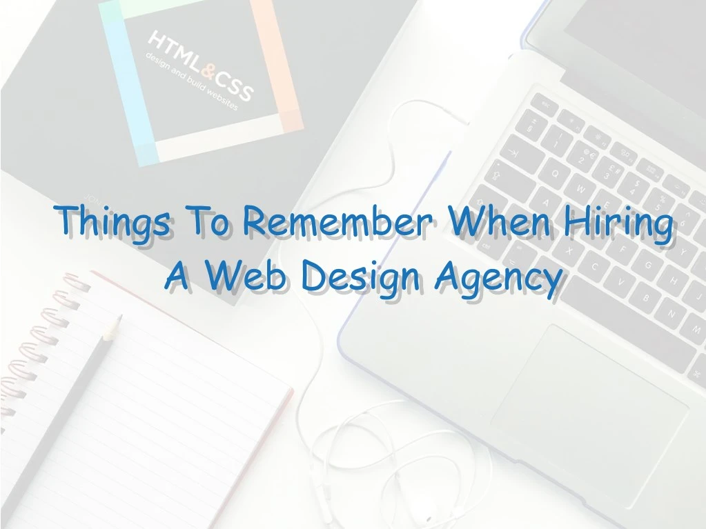 things to remember when hiring a web design agency