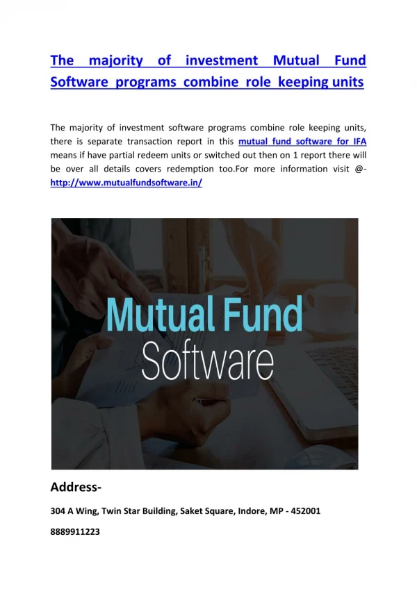 The majority of investment Mutual Fund Software programs combine role keeping units