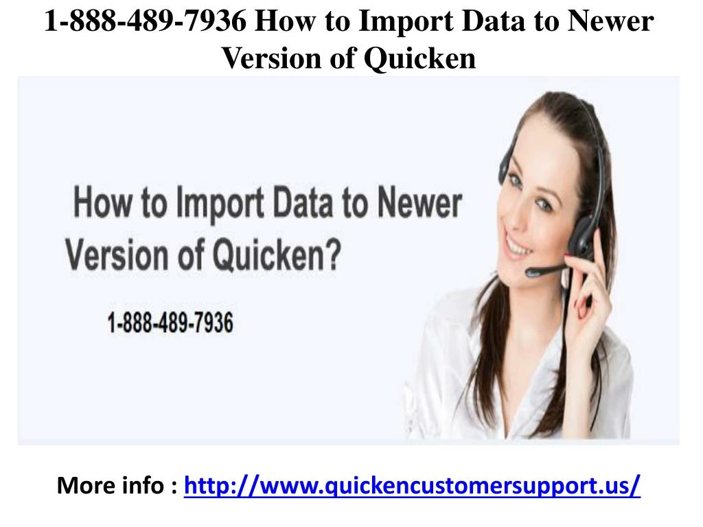 1 888 489 7936 how to import data to newer version of quicken