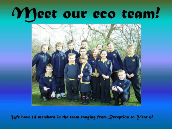 Meet our eco team