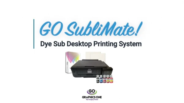 Go SubliMate Dye Sub Desktop Printing System