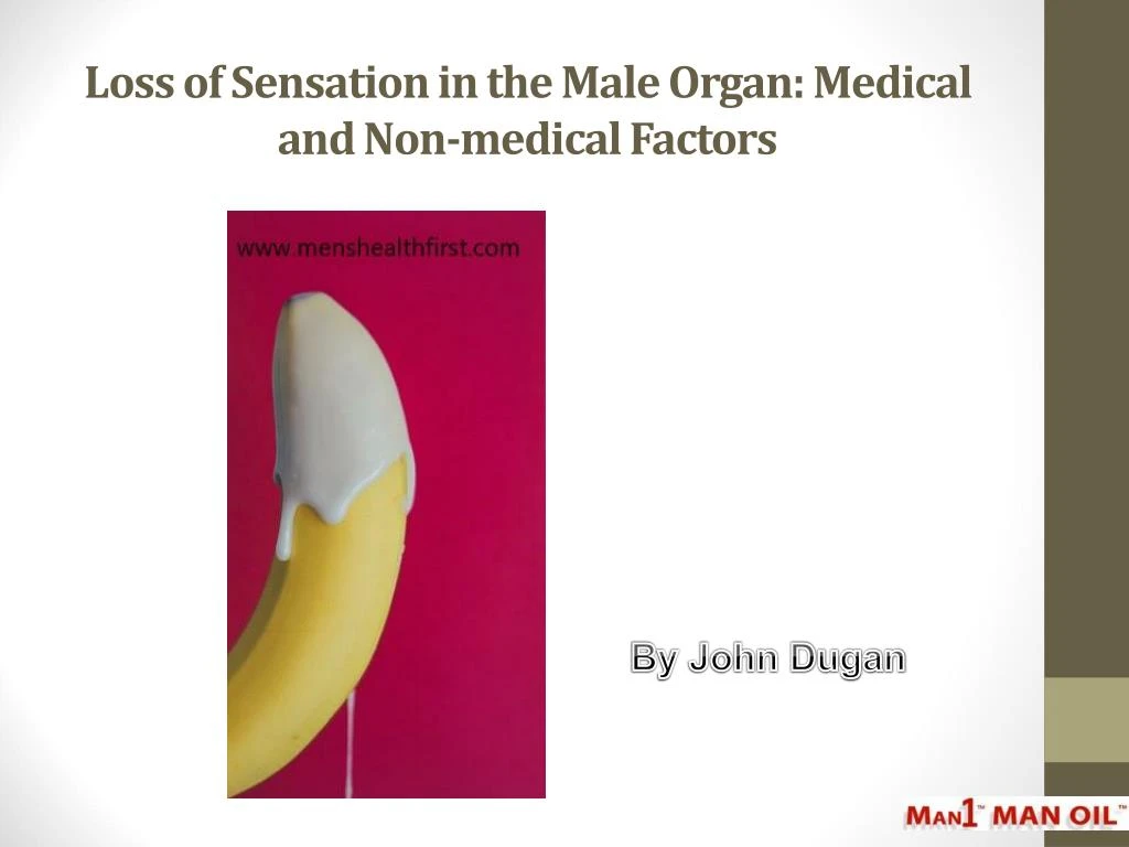 loss of sensation in the male organ medical and non medical factors
