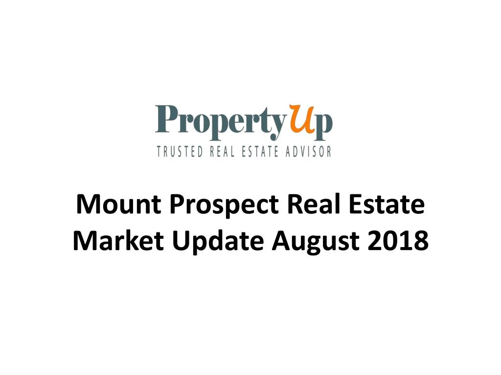 mount prospect real estate market update august 2018