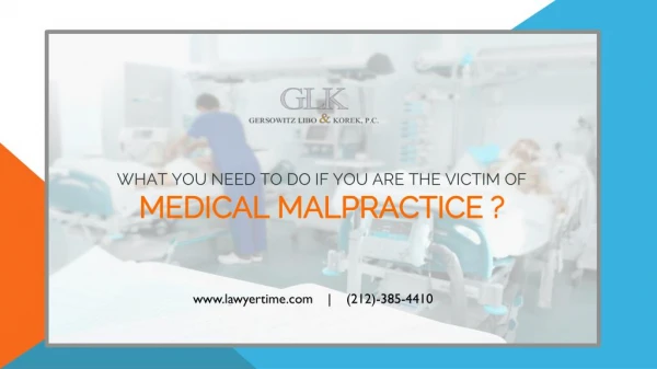 What You Need To Do If You Are The Victim Of Medical Malpractice ?
