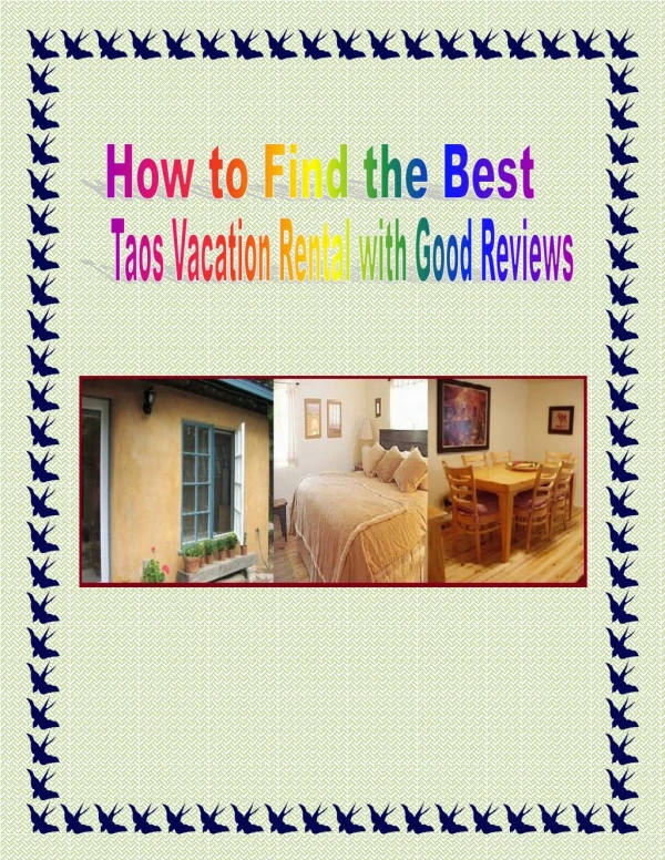 Tips to Find the Best Taos Vacation Rental With Good Reviews