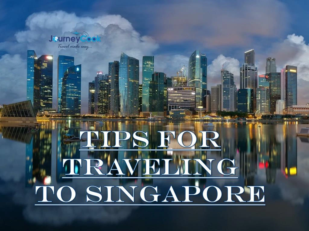 tips for traveling to singapore