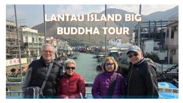 LANTAU ISLAND BIG BUDDHA TOUR
