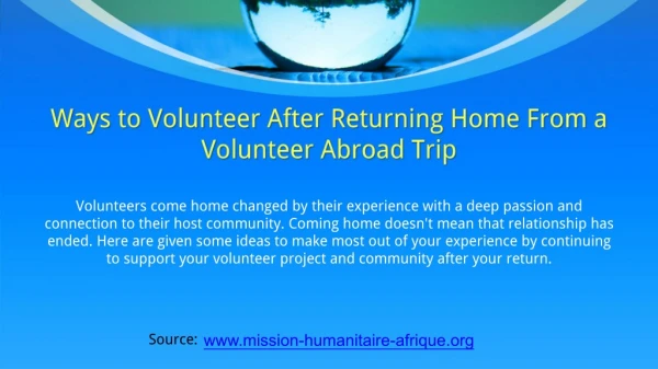 Ways to Volunteer After Returning Home From a Volunteer Abroad Trip