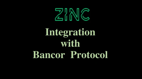 Zinc Integrating with Bancor Protocol