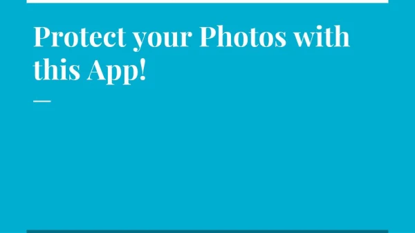 Protect your Photos with this App!