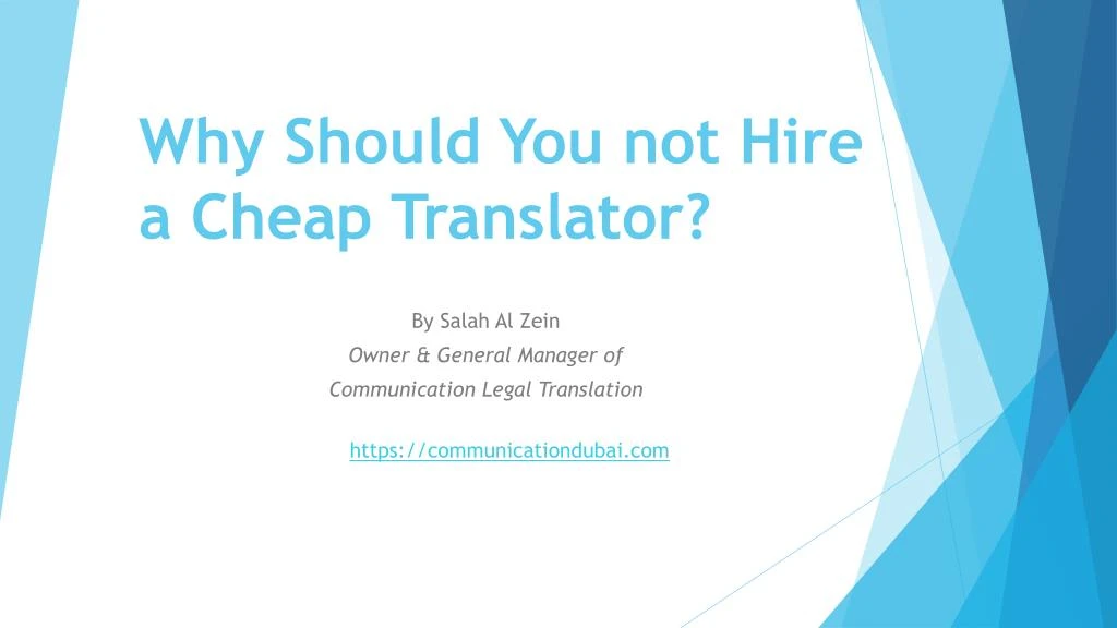 why should you not hire a cheap translator