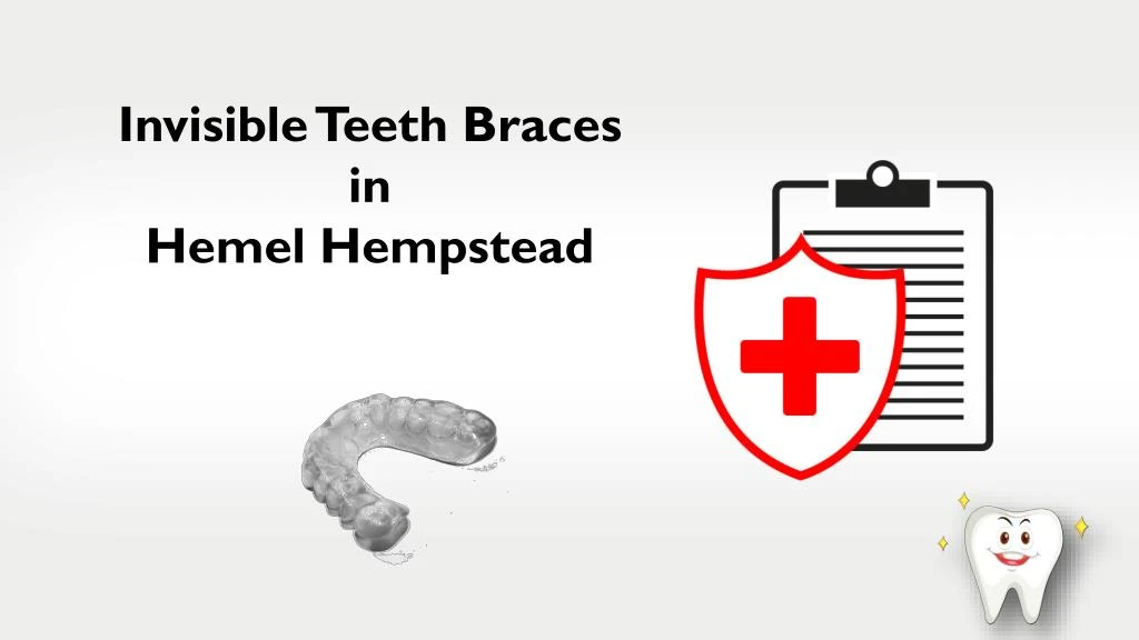 invisible teeth braces in hemel hempstead