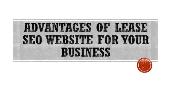 Lease SEO Website for Your Business - Advantages