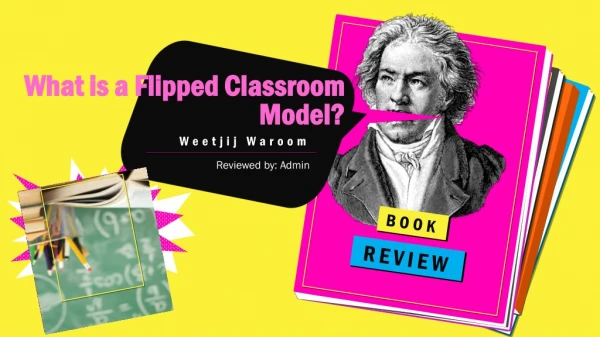 What is Modern Flipped Classroom Model?