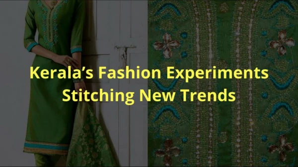Kerala’s Fashion Experiments Stitching New Trends