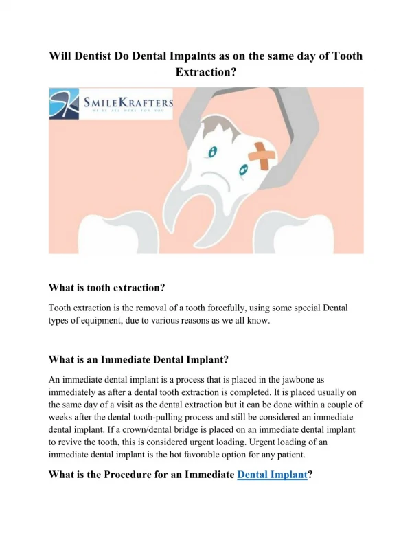 Will Dentist Do Dental Impalnts as on the same day of Tooth Extraction?