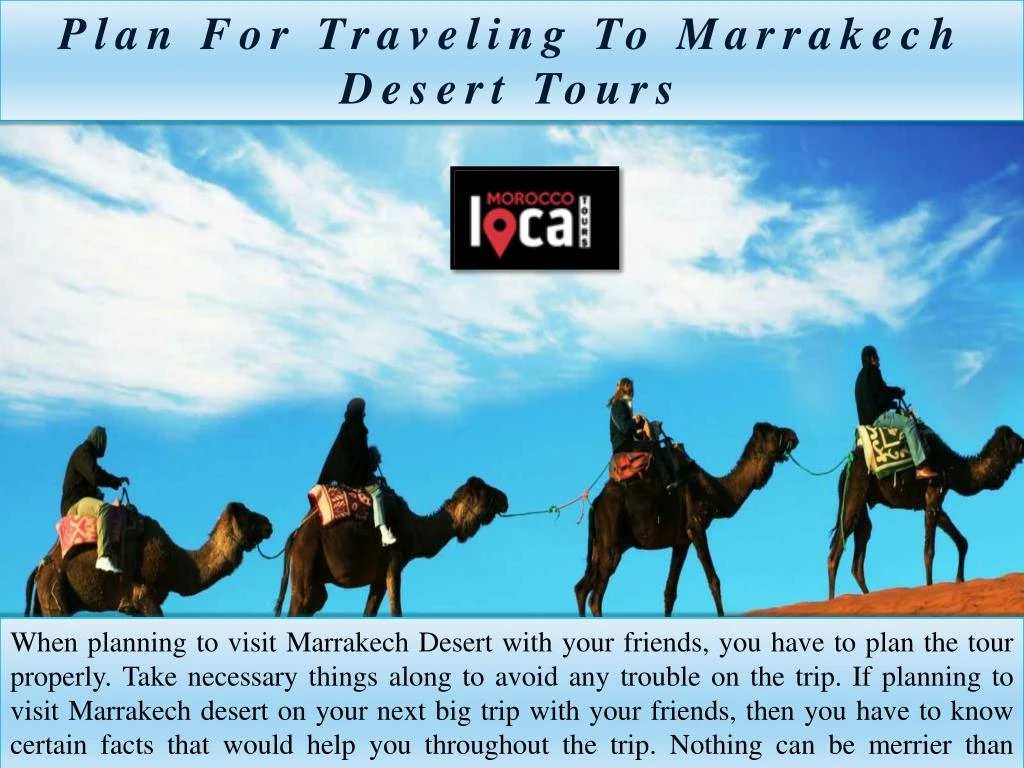 plan for traveling to marrakech desert tours