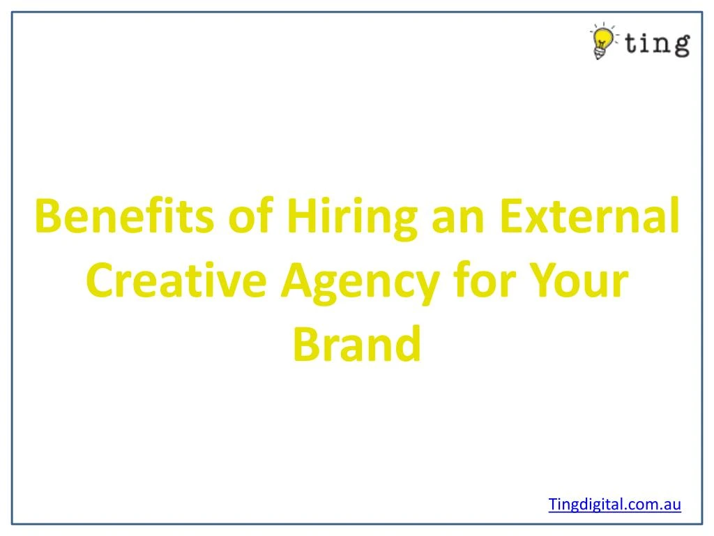 benefits of hiring an external creative agency