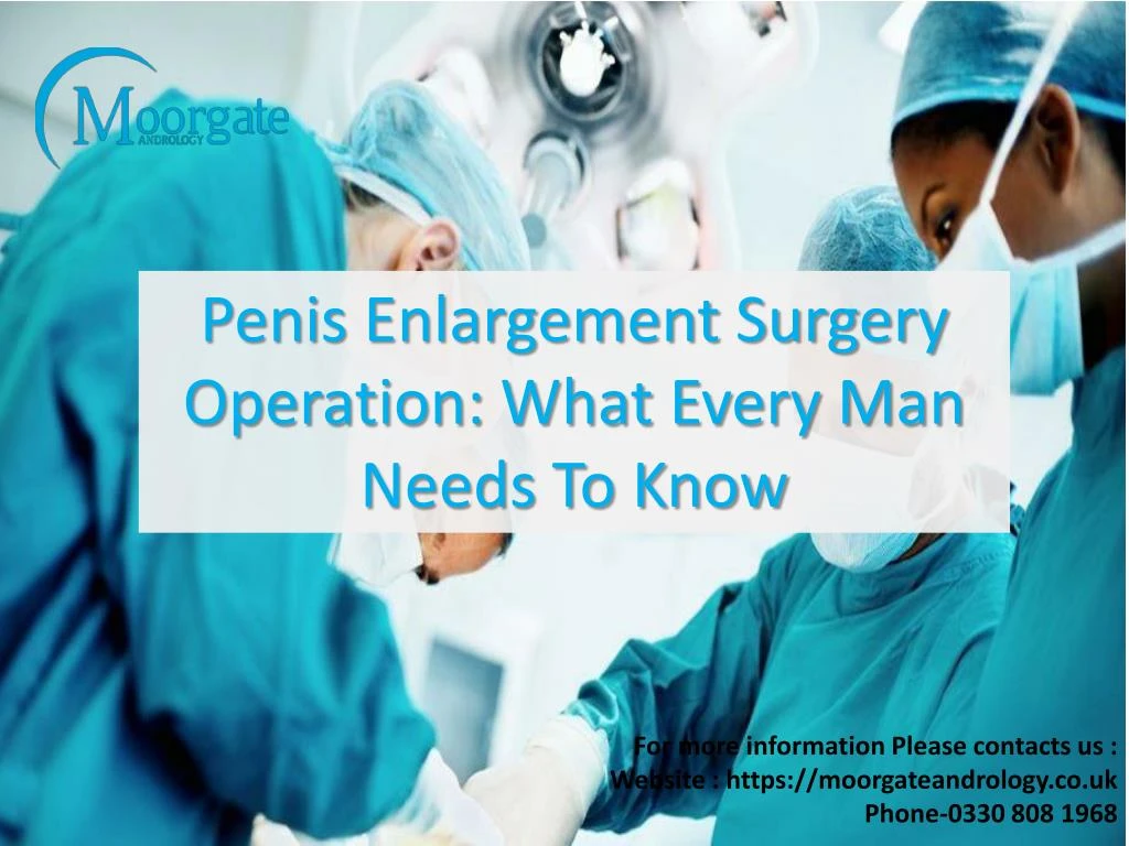 penis enlargement surgery operation what every