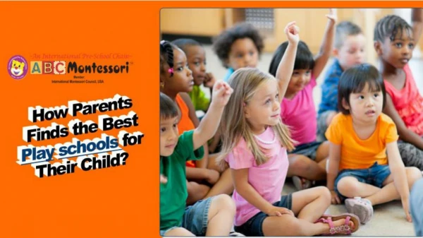 How_Parents_Finds_the_Best_Play_schools_for_kid